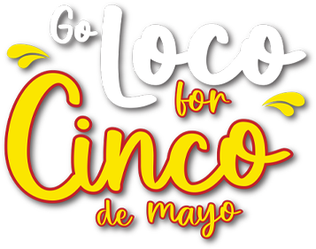 Go Loco For CInco De Mayo Logo
